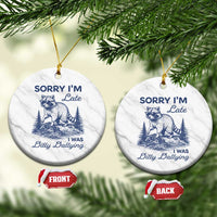 Raccoon Dilly Dallying Ceramic Ornament Funny Sorry Im Late Silly Animal