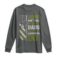 Funny Girl Dad Long Sleeve Shirt Guns Dont Kill People Dads With Pretty Daughters Do American Flag
