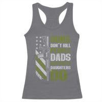Funny Girl Dad Racerback Tank Top Guns Dont Kill People Dads With Pretty Daughters Do American Flag
