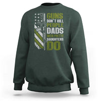 Funny Girl Dad Sweatshirt Guns Dont Kill People Dads With Pretty Daughters Do American Flag