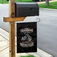 Biker Grandpa Garden Flag Some Grandpas Take Naps Real Grandpas Ride Motorcycles
