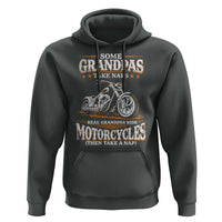 Biker Grandpa Hoodie Some Grandpas Take Naps Real Grandpas Ride Motorcycles