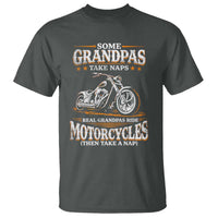 Biker Grandpa T Shirt Some Grandpas Take Naps Real Grandpas Ride Motorcycles