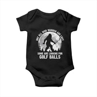 Not All Who Wander Are Lost Bigfoot Looking For Golf Balls Baby Onesie Vintage Golfs Lover Sasquatch Golfing Full Moon