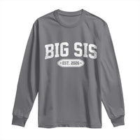 Big Sis Est 2026 Long Sleeve Shirt Big Sister Baby Announcement
