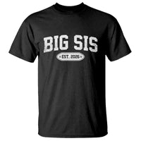 Big Sis Est 2026 T Shirt Big Sister Baby Announcement