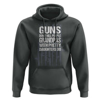 Grandpas With Pretty Daughters Hoodie Funny Grandpa Gun American Flag