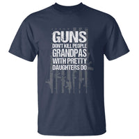 Grandpas With Pretty Daughters T Shirt Funny Grandpa Gun American Flag