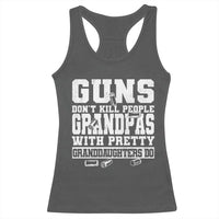 Funny Grandpa Racerback Tank Top Guns Dont Kill People Grandpas With Pretty Granddaughters Do