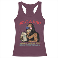 Just A Dad Who Always Came Back With The Milk Racerback Tank Top Funny Fathers Day Bigfoot Sasquatch Lovers