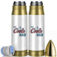 The Cool Dad Bullet Tumbler Fathers Day Gifts