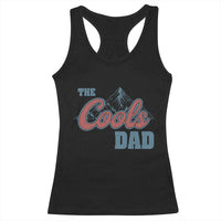 The Cool Dad Racerback Tank Top Fathers Day Gifts