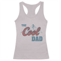 The Cool Dad Racerback Tank Top Fathers Day Gifts