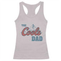 The Cool Dad Racerback Tank Top Fathers Day Gifts