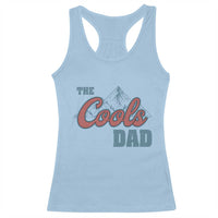 The Cool Dad Racerback Tank Top Fathers Day Gifts