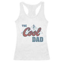 The Cool Dad Racerback Tank Top Fathers Day Gifts