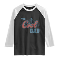 The Cool Dad Raglan Shirt Fathers Day Gifts