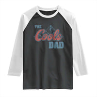 The Cool Dad Raglan Shirt Fathers Day Gifts