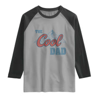 The Cool Dad Raglan Shirt Fathers Day Gifts