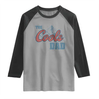 The Cool Dad Raglan Shirt Fathers Day Gifts