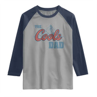 The Cool Dad Raglan Shirt Fathers Day Gifts