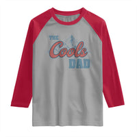 The Cool Dad Raglan Shirt Fathers Day Gifts