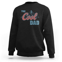 The Cool Dad Sweatshirt Fathers Day Gifts
