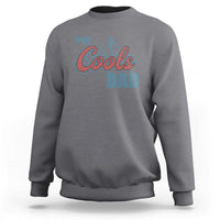 The Cool Dad Sweatshirt Fathers Day Gifts