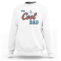 The Cool Dad Sweatshirt Fathers Day Gifts