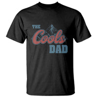 The Cool Dad T Shirt Fathers Day Gifts