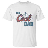 The Cool Dad T Shirt Fathers Day Gifts
