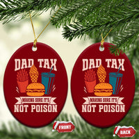 Dad Tax Ceramic Ornament Making Sure It's Not Poison Fathers Day Gifts - Wonder Print Shop
