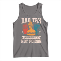 Dad Tax Tank Top Making Sure It's Not Poison Fathers Day Gifts