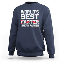 Retro World's Best Farter I Mean Father Sweatshirt Funny Best Dad