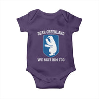 Dear Greenland We Hate Him Too Baby Onesie Political Protest