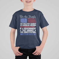 Thomas Jefferson T Shirt For Kid The Greatest Danger To Freedom Patriotic USA Flag - Wonder Print Shop