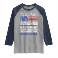 Thomas Jefferson Raglan Shirt The Greatest Danger To Freedom Patriotic USA Flag - Wonder Print Shop