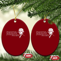 Thomas Jefferson Ceramic Ornament When Governments Fear The People There Is Liberty - Wonder Print Shop