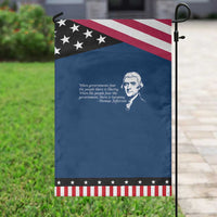 Thomas Jefferson Garden Flag When Governments Fear The People There Is Liberty