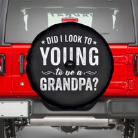 Funny Grandpa Spare Tire Cover Did I Look Too Young To Be A Grandpa - Wonder Print Shop