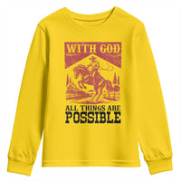 Christian Cowboy Youth Sweatshirt Vintage Christian All Things Are Possible Encouraging Bible Verse