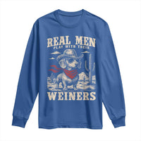 Funny Dachshund Cowboy Long Sleeve Shirt Real Men Play With Their Weiners - Wonder Print Shop