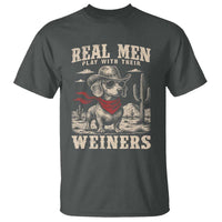 Funny Dachshund Cowboy T Shirt Real Men Play With Their Weiners - Wonder Print Shop