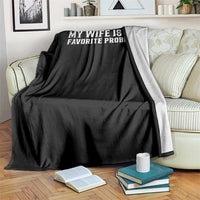 My Wife Is My Favorite Problem Funny Husband Marriage Graphic Throw Blanket