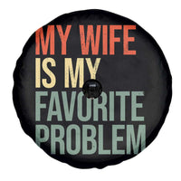 My Wife Is My Favorite Problem Funny Spare Tire Cover Retro 70s Husband Graphic