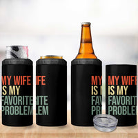 My Wife Is My Favorite Problem Funny 4 in 1 Can Cooler Tumbler Retro 70s Husband Graphic