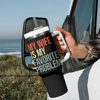 My Wife Is My Favorite Problem Funny Tumbler With Handle Retro 70s Husband Graphic