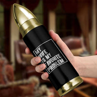 My Wife Is My Favorite Problem Funny Husband Bullet Tumbler Distressed Graphic