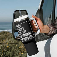 My Wife Is My Favorite Problem Funny Husband Tumbler With Handle Distressed Graphic