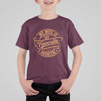My Wife Is My Favorite Problem Funny Husband Sayings T Shirt For Kid